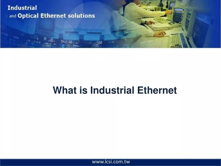 what is industrial ethernet