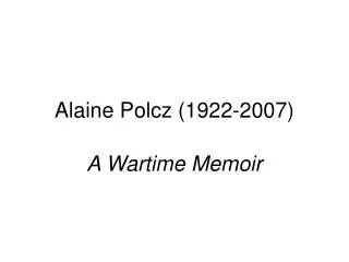Alaine Polcz (1922-2007)
