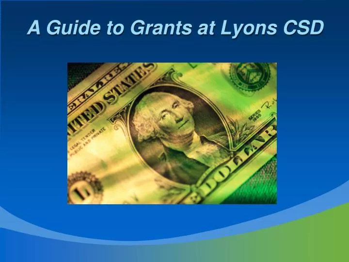 a guide to grants at lyons csd