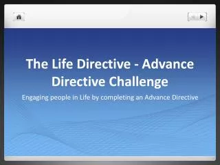 The Life Directive - Advance Directive Challenge