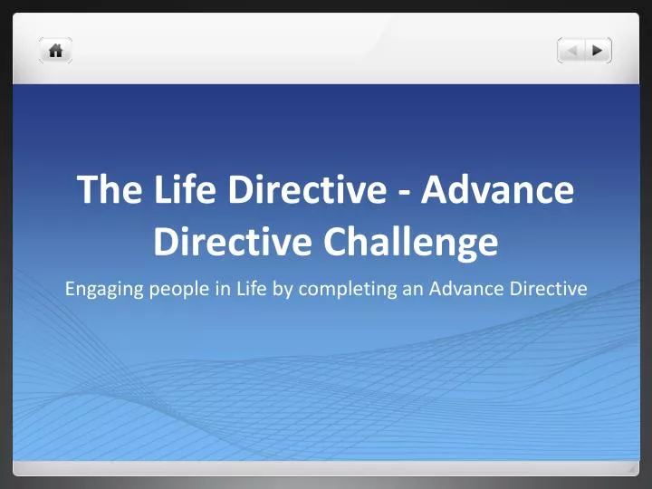 the life directive advance directive challenge