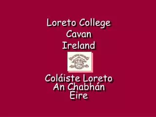 Loreto College Cavan Ireland