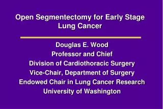 Open Segmentectomy for Early Stage Lung Cancer