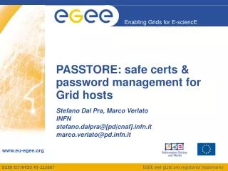 PASSTORE: safe certs &amp; password management for Grid hosts