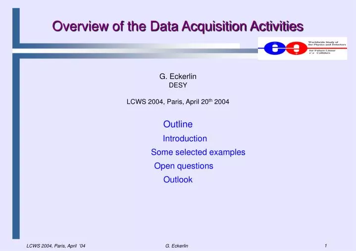 overview of the data acquisition activities