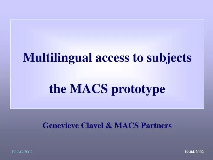 multilingual access to subjects the macs prototype genevieve clavel macs partners
