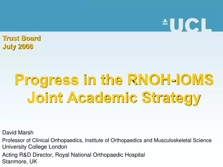 progress in the rnoh ioms joint academic strategy