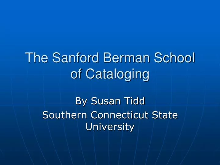 the sanford berman school of cataloging