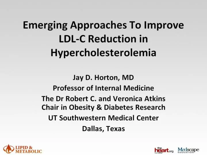 emerging approaches to improve ldl c reduction in hypercholesterolemia