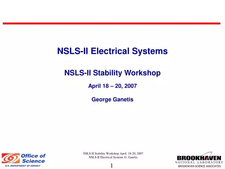 nsls ii electrical systems nsls ii stability workshop april 18 20 2007 george ganetis