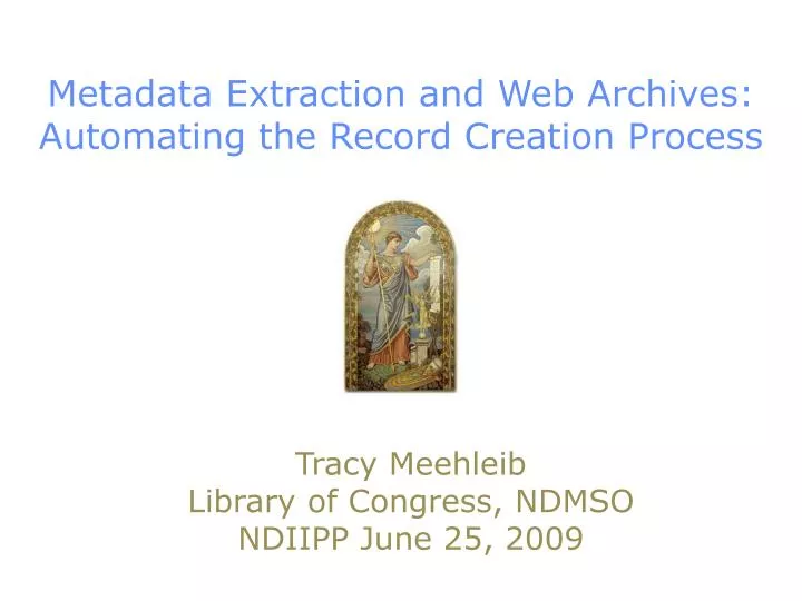 metadata extraction and web archives automating the record creation process
