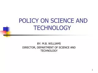 POLICY ON SCIENCE AND TECHNOLOGY
