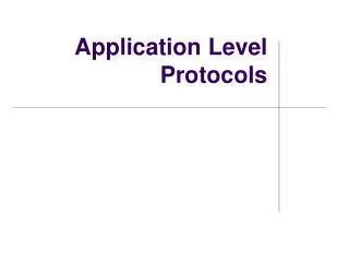 Application Level Protocols