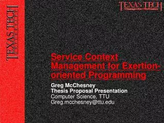 Greg McChesney Thesis Proposal Presentation Computer Science, TTU Greg.mcchesney@ttu