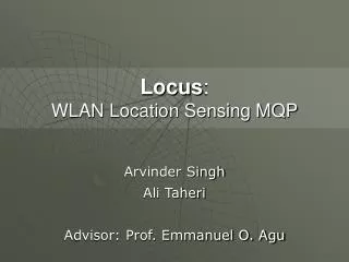 Locus : WLAN Location Sensing MQP