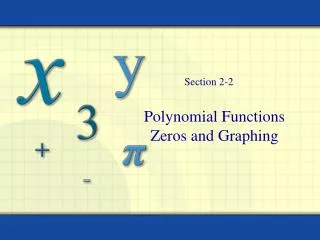 Polynomial Functions Zeros and Graphing