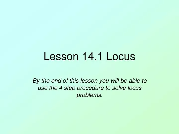 lesson 14 1 locus