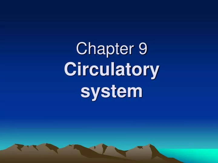 chapter 9 circulatory system
