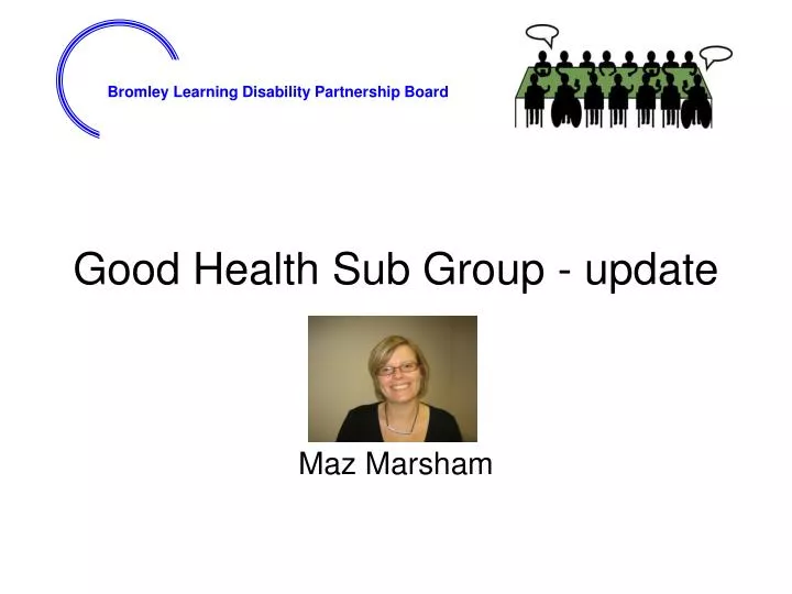 good health sub group update