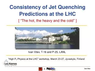 Consistency of Jet Quenching Predictions at the LHC