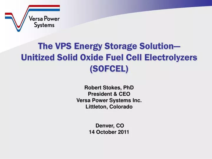 the vps energy storage solution unitized solid oxide fuel cell electrolyzers sofcel