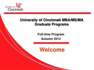 University of Cincinnati MBA/MS/MA Graduate Programs