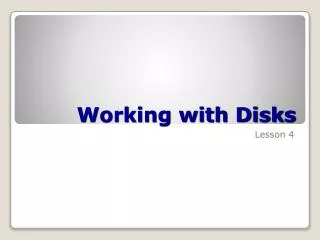 Working with Disks