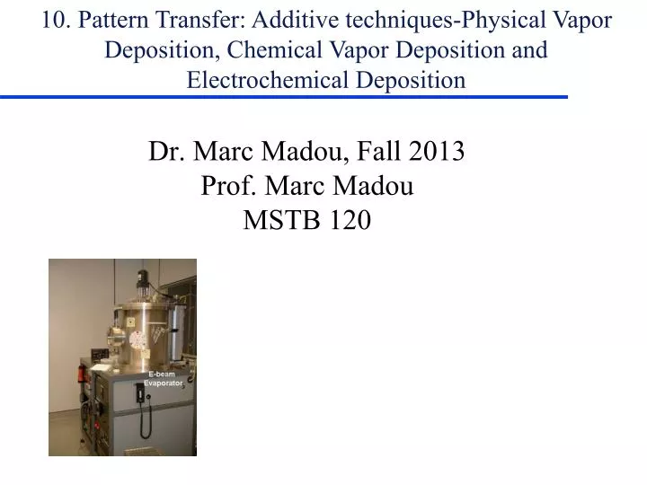 dr marc madou fall 2013 prof marc madou mstb 120