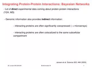 Integrating Protein-Protein Interactions: Bayesian Networks