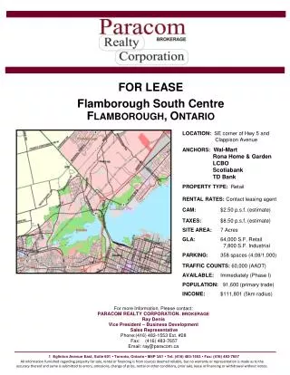 FOR LEASE Flamborough South Centre F LAMBOROUGH , O NTARIO