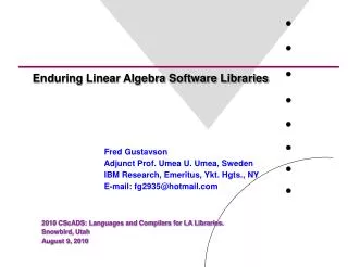 Enduring Linear Algebra Software Libraries