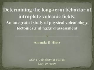 Amanda R Hintz SUNY University at Buffalo May 29, 2009
