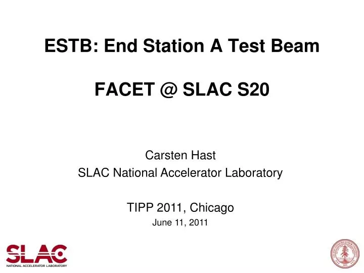 estb end station a test beam facet @ slac s20
