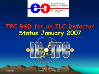 TPC R&amp;D for an ILC Detector Status January 2007