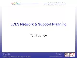 LCLS Network &amp; Support Planning