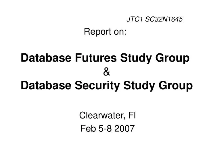 report on database futures study group database security study group
