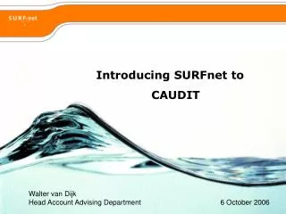 Introducing SURFnet to CAUDIT