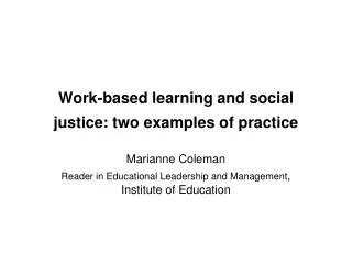 Work-based learning and social justice: two examples of practice