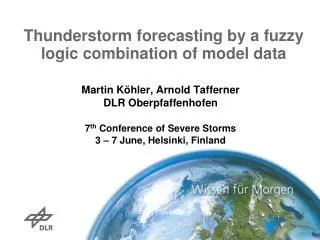 Thunderstorm forecasting by a fuzzy logic combination of model data