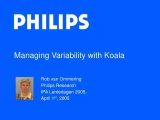 Managing Variability with Koala
