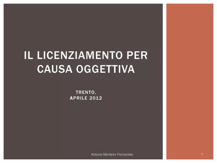 il licenziamento per causa oggettiva trento a prile 2012