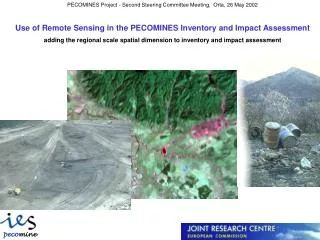 Use of Remote Sensing in the PECOMINES Inventory and Impact Assessment