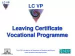 Leaving Certificate Vocational Programme - slide 1