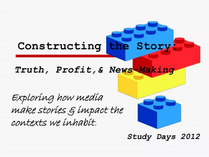 constructing the story