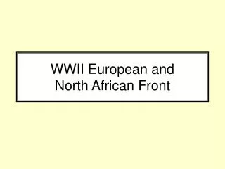 WWII European and North African Front