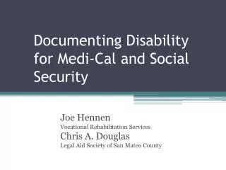 Documenting Disability for Medi-Cal and Social Security