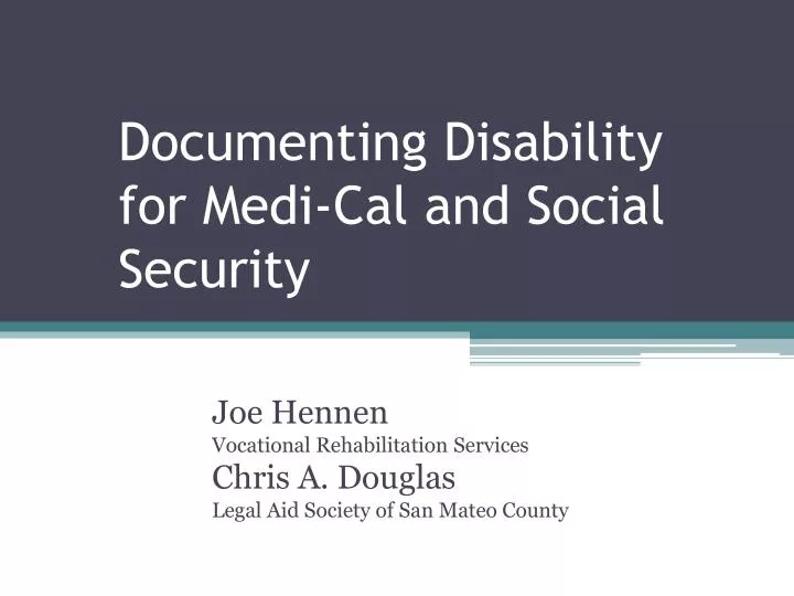 documenting disability for medi cal and social security