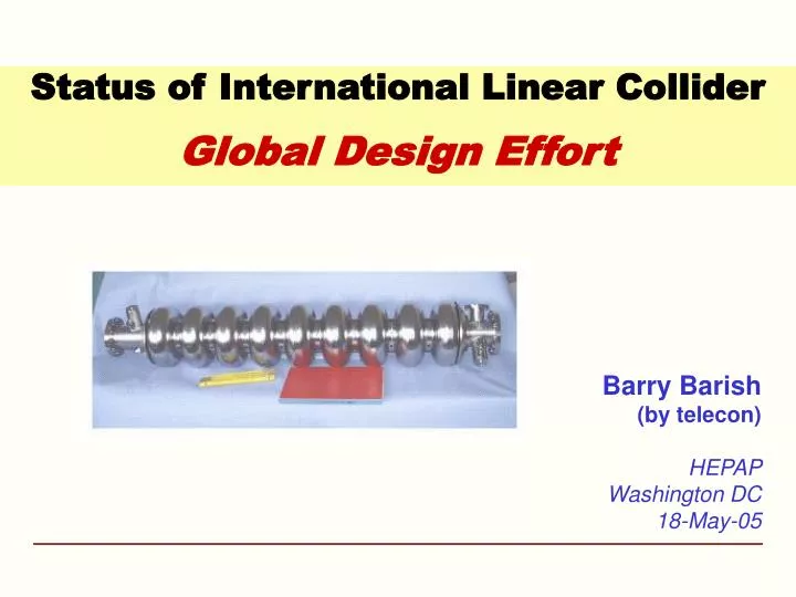 status of international linear collider global design effort