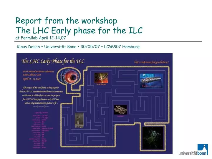 report from the workshop the lhc early phase for the ilc at fermilab april 12 14 07