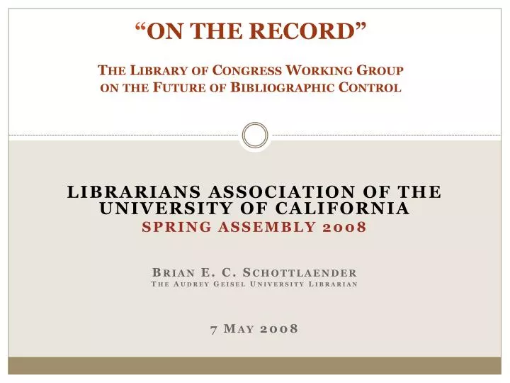 on the record the library of congress working group on the future of bibliographic control